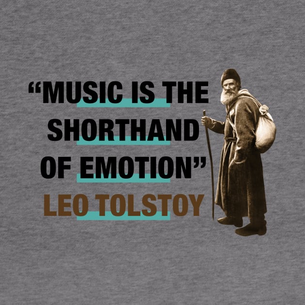 Leo Tolstoy Quote:  "Music Is The Shorthand Of Emotion" by PLAYDIGITAL2020